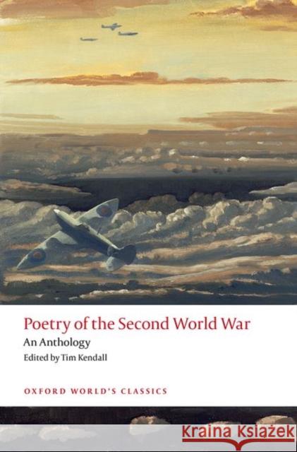 Poetry of the Second World War: An Anthology Kendall 9780198729082 Oxford University Press - książka