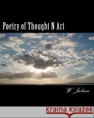 Poetry of Thought n Art Julian, W. 9780615438009 W. Julian - książka