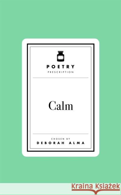 Poetry Prescription: Calm Deborah Alma 9781035061594 Pan Macmillan - książka