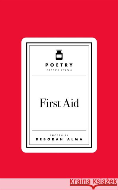 Poetry Prescription: First Aid Deborah Alma 9781035061457 Pan Macmillan - książka