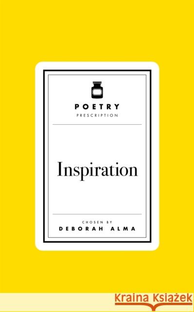 Poetry Prescription: Inspiration Deborah Alma 9781035061570 Pan Macmillan - książka
