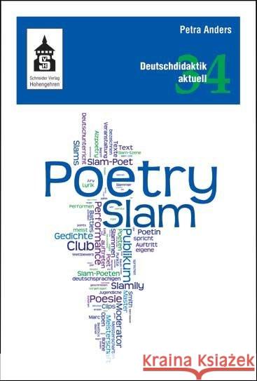 Poetry Slam : Unterricht, Workshops, Texte und Medien Anders, Petra 9783834011640 Schneider Verlag Hohengehren - książka