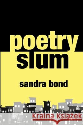 Poetry Slum Sandra Bond 9798884678910 Independently Published - książka