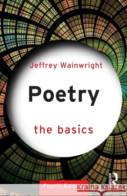 Poetry: The Basics Jeffrey (Manchester Metropolitan University, UK) Wainwright 9781032455778 Routledge - książka