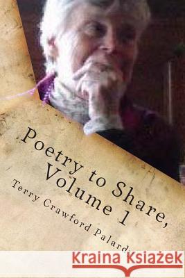 Poetry to Share, Volume 1: Come walk with me, and we shall see... Palardy M. Ed, Terry Crawford 9781463579524 Createspace - książka