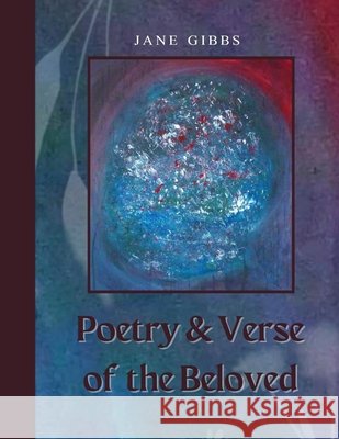Poetry & Verse of the Beloved Jane Gibbs 9798357722539 Independently Published - książka