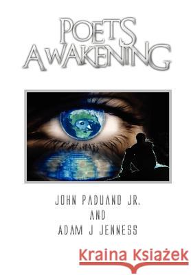 Poets Awakening John Paduan Adam J. Jenness 9781477131879 Xlibris Corporation - książka