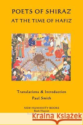 Poets of Shiraz at the Time of Hafiz Paul Smith 9781505608731 Createspace - książka