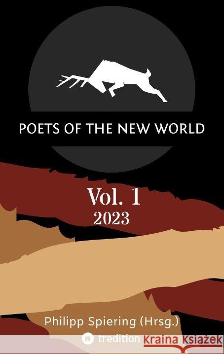 Poets of the New World, Vol. 1 Spiering (Hrsg.), Philipp 9783347804630 tredition - książka