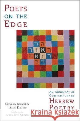 Poets on the Edge: An Anthology of Contemporary Hebrew Poetry Tsipi Keller 9780791476864 State University of New York Press - książka