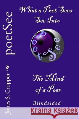 poetSee: Blindsided Book 1 Cropper, Rosie 9781519178398 Createspace Independent Publishing Platform - książka