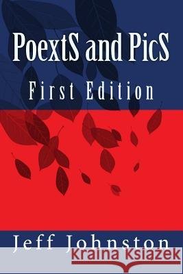 PoextS and PicS: First Edition Johnston, Jeff 9781727270549 Createspace Independent Publishing Platform - książka