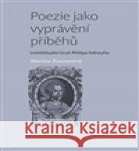 Poezie jako vyprávění příběhů Martina Kastnerová 9788074653018 Pavel Mervart - książka