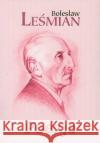 Poezje Leśmian Bolesław 9788374702546 C&T