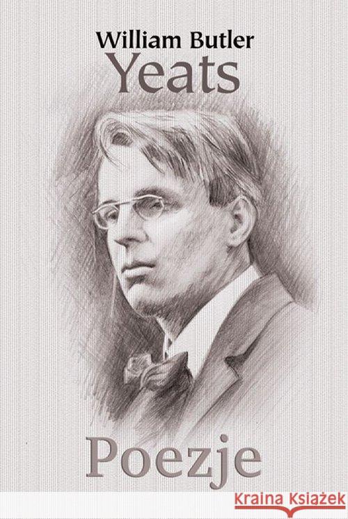 Poezje William Butler Yeats 9788374702874 C&T - książka