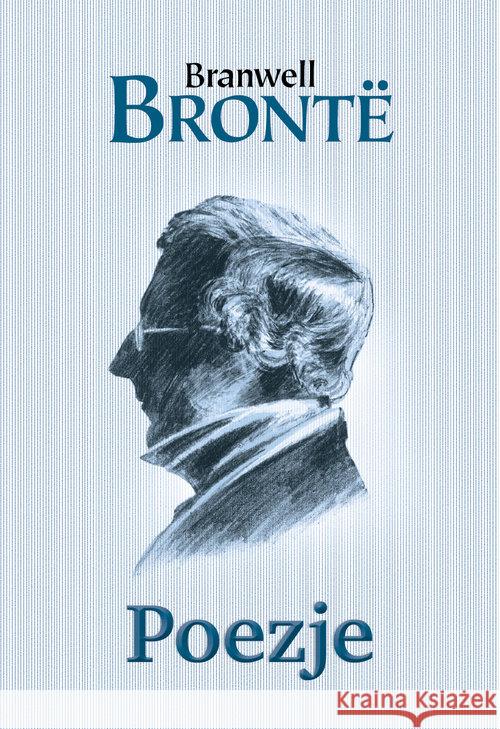 Poezje Bronte Branwell 9788374703680 C&T - książka