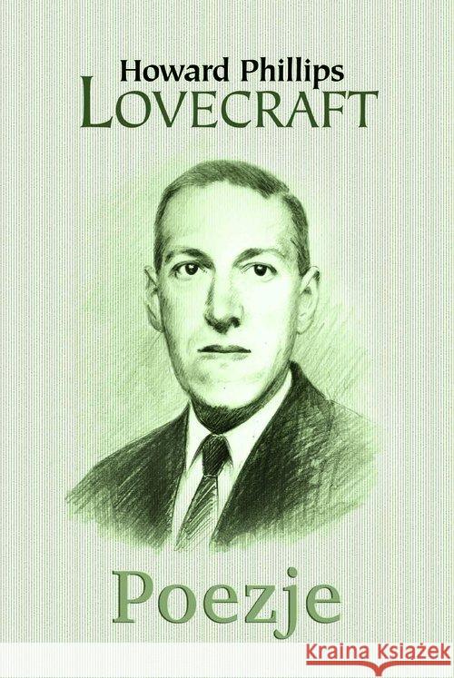 Poezje Lovecraft Howard Phillips 9788374703703 C&T - książka