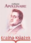 Poezje Apollinaire Guillaume 9788374703932 C&T