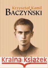 Poezje Krzysztof Kamil Baczyński 9788374704250 C&T - książka