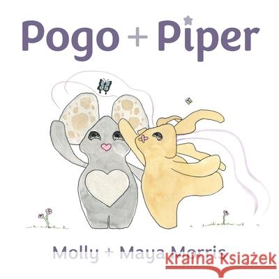 Pogo + Piper: mindful little beings Molly Morris Maya Morris 9780645290608 Morris and Co of Adelaide Pty Ltd - książka