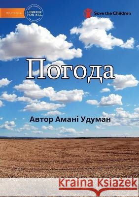 Погода - Weather Gunawardana, Amani 9781922918499 Library for All - książka