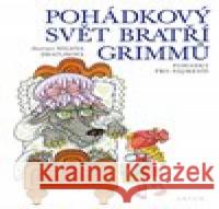 Pohádkový svět bratří Grimmů Helena Zmatlíková 9788074832376 Artur - książka