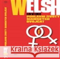 Pohlavní životy siamských dvojčat Irvine Welsh 9788025715994 Argo - książka