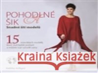 Pohodlné a šik - Snadné šití modelů  9788025617922 Svojtka - książka