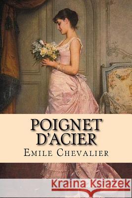 Poignet d'acier Ballin, G-Ph 9781522828471 Createspace Independent Publishing Platform - książka