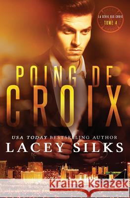 Poing de Croix Lacey Silks, Lionel Cosson 9781927715826 Mylit Publishing - książka