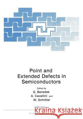 Point and Extended Defects in Semiconductors  9781468457117 Springer - książka
