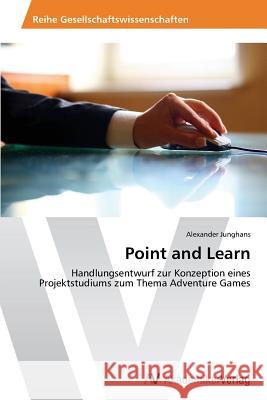 Point and Learn Junghans Alexander 9783639786507 AV Akademikerverlag - książka