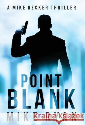 Point Blank Mike Ryan 9781953986108 Bjm2 Publishing - książka