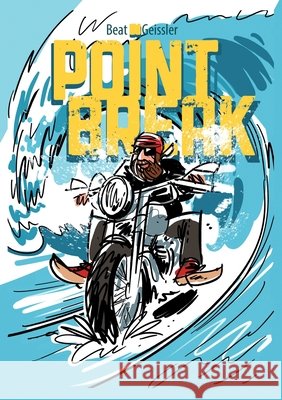 Point Break Beat Geissler 9783740766429 Twentysix - książka
