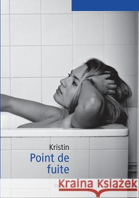 Point de Fuite Kristin 9782322162475 Books on Demand - książka