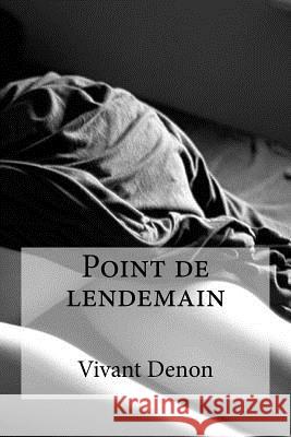 Point de lendemain Edibooks 9781532919312 Createspace Independent Publishing Platform - książka