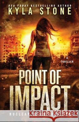 Point of Impact: A Survival Thriller Kyla Stone 9781945410277 Paper Moon Press - książka