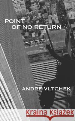 Point of No Return Andre Vltchek 9786239364427 PT. Badak Merah Semesta - książka