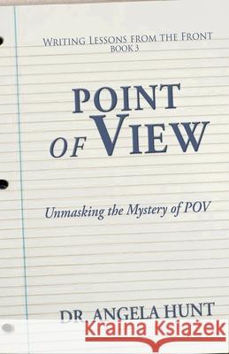 Point of View Angela E Hunt 9781961394568 Hunthaven Press - książka