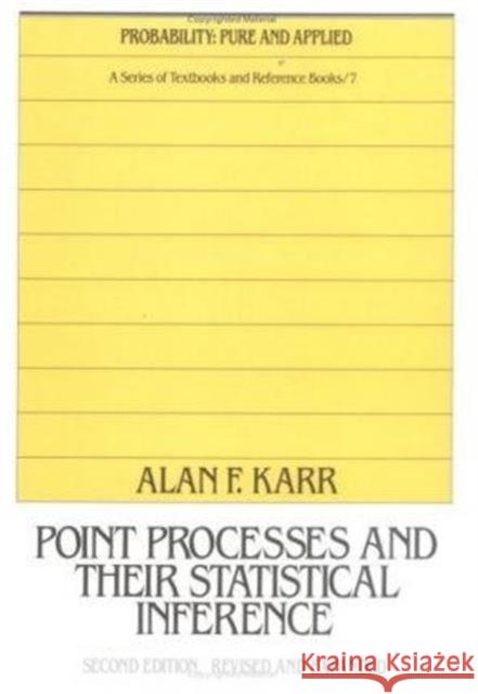 Point Processes and Their Statistical Inference A. F. Karr Alan F. Karr Karr Karr 9780824785321 CRC - książka