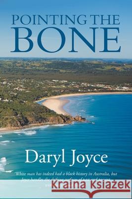 Pointing the Bone Daryl Joyce 9781984506955 Xlibris Au - książka