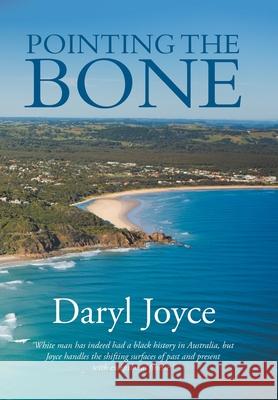 Pointing the Bone Daryl Joyce 9781984506962 Xlibris Au - książka