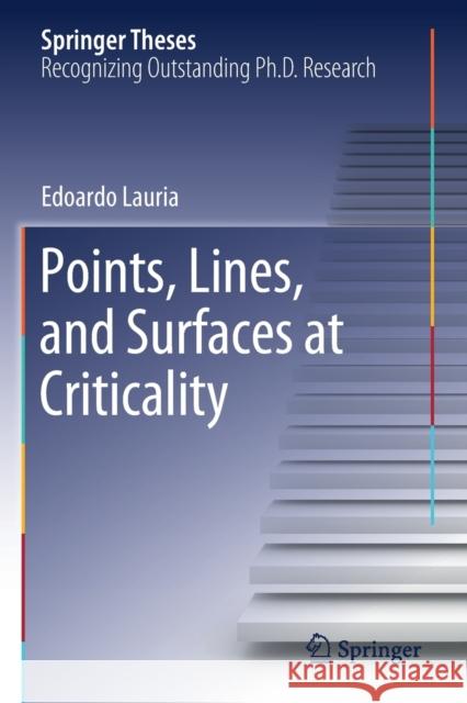 Points, Lines, and Surfaces at Criticality Edoardo Lauria 9783030257323 Springer - książka