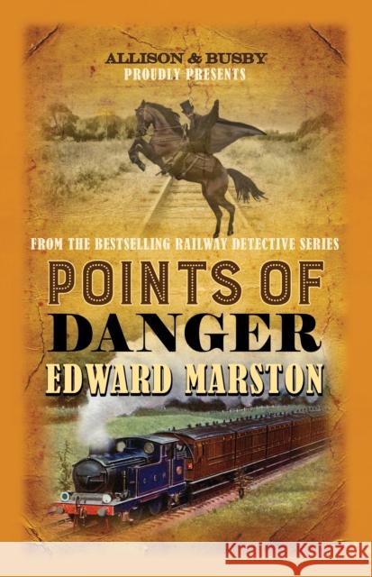 Points of Danger Edward Marston 9780749023287 Allison & Busby - książka