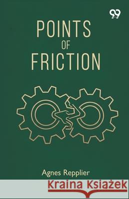 Points Of Friction Agnes Repplier 9789373400471 Double 9 Books - książka