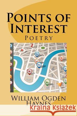 Points of Interest William Ogden Haynes 9781477667750 Createspace - książka