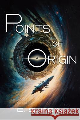Points of Origin E. S. Fein Nichole Paolell Claire Krauss 9781732306905 E. S. Fein - książka