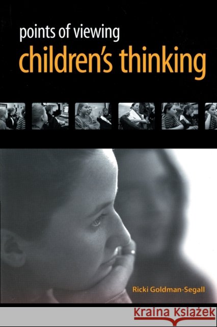 Points of Viewing Children's Thinking Ricki Goldman-Segall Anne Ed. Bert Ed. Anne Ed. Bert Goldman 9780805824322 Lawrence Erlbaum Associates - książka