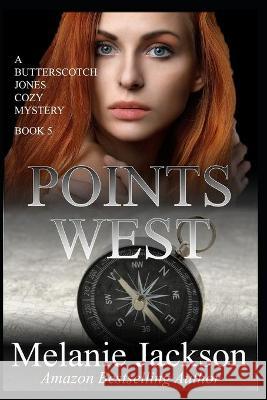 Points West Melanie Jackson 9798711502937 Independently Published - książka