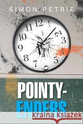 Pointy-Enders Simon Petrie 9781479787104 Xlibris Corporation - książka